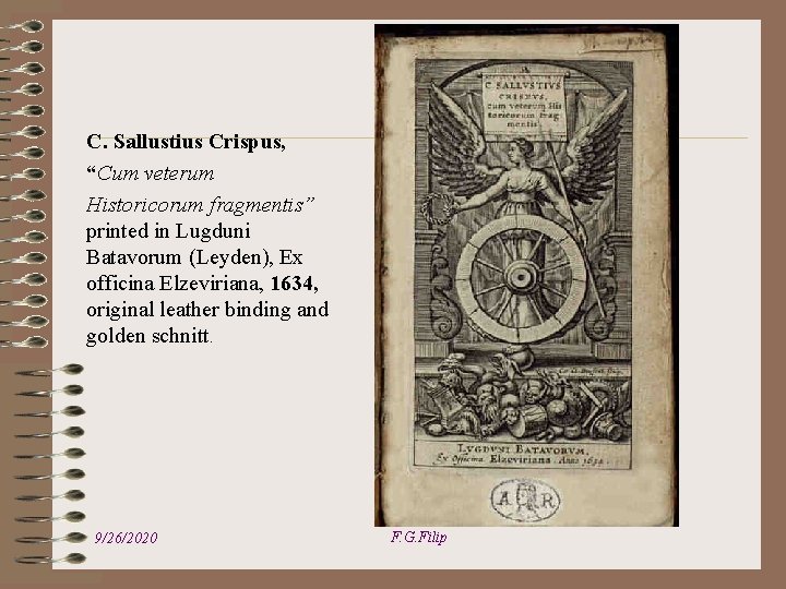 C. Sallustius Crispus, “Cum veterum Historicorum fragmentis” printed in Lugduni Batavorum (Leyden), Ex officina