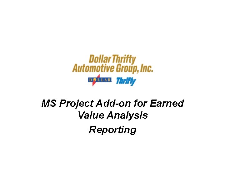 MS Project Add-on for Earned Value Analysis Reporting 