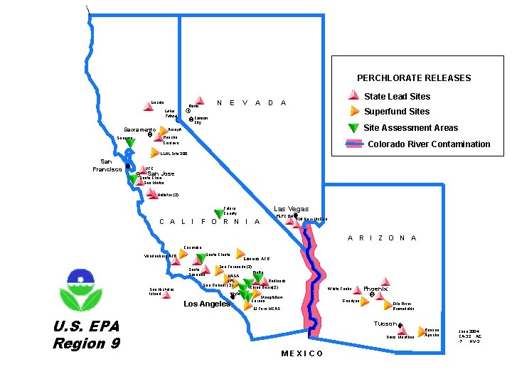 PERCHLORATE RELEASES Lincoln Lake Tahoe Sacramento N Reno E V A D State Lead
