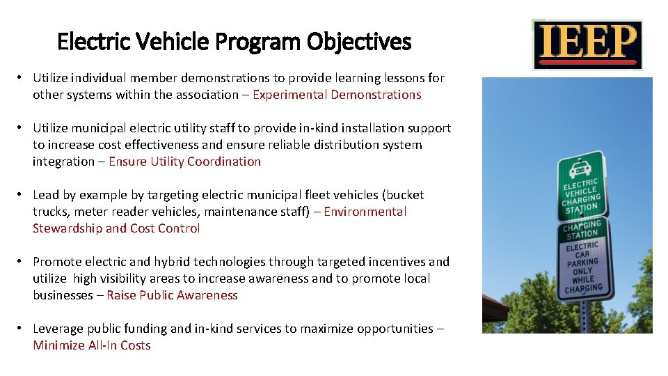 Electric Vehicle Program Objectives • Utilize individual member demonstrations to provide learning lessons for