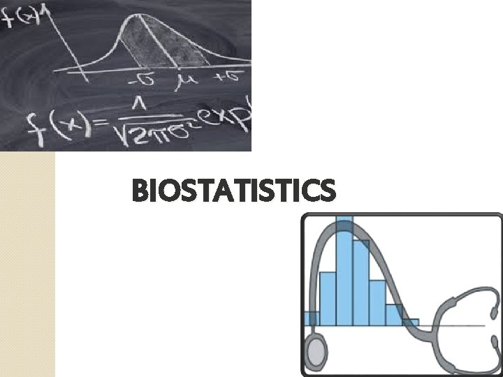 BIOSTATISTICS 