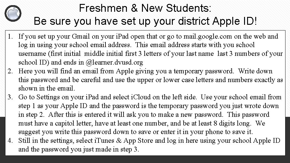 Freshmen & New Students: Be sure you have set up your district Apple ID!