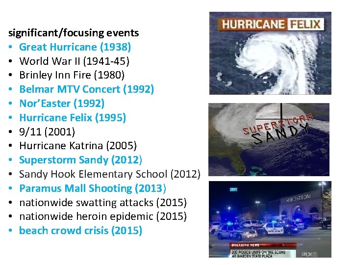 significant/focusing events • Great Hurricane (1938) • World War II (1941 -45) • Brinley