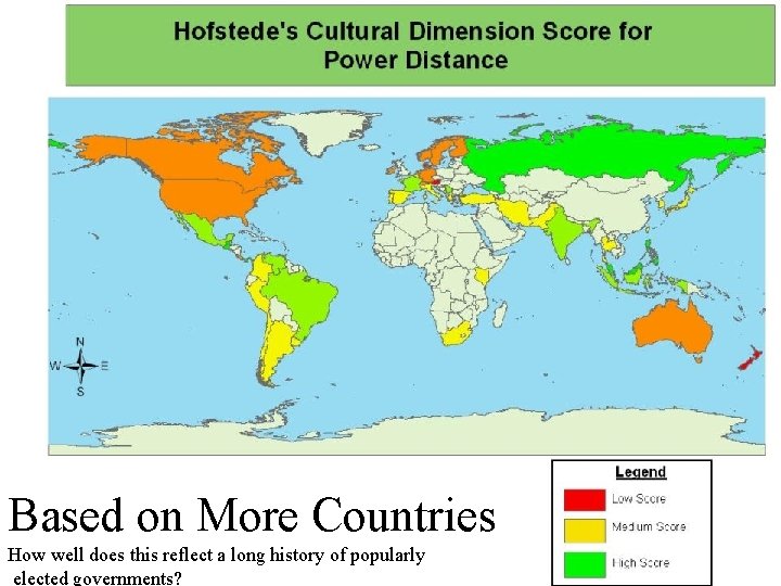 Based on More Countries 9/25/2020 Hofstede's Dimensions How well does this reflect a long