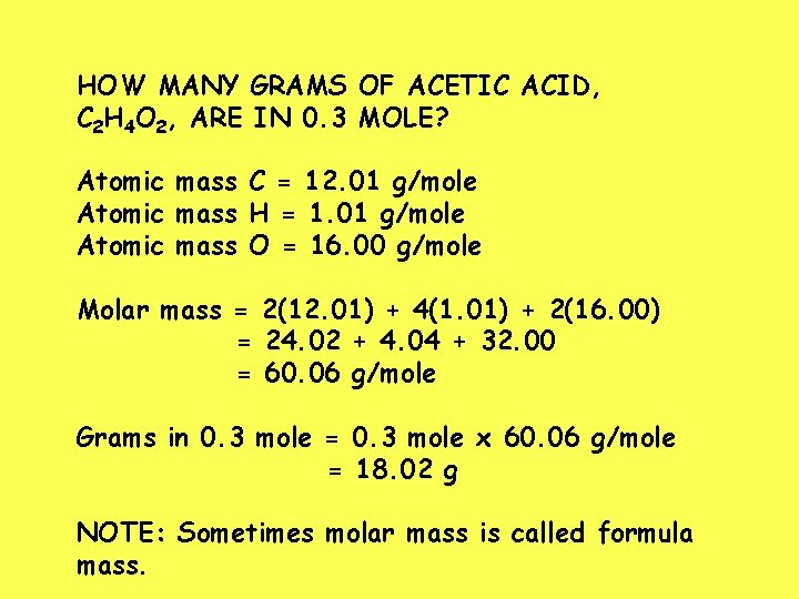 HOW MANY GRAMS OF ACETIC ACID, C 2 H 4 O 2, ARE IN