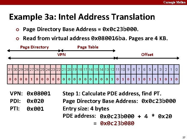 Carnegie Mellon Example 3 a: Intel Address Translation ¢ ¢ Page Directory Base Address