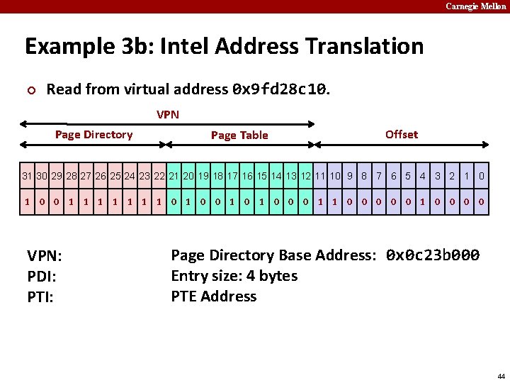 Carnegie Mellon Example 3 b: Intel Address Translation ¢ Read from virtual address 0