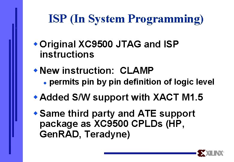 ISP (In System Programming) w Original XC 9500 JTAG and ISP instructions w New