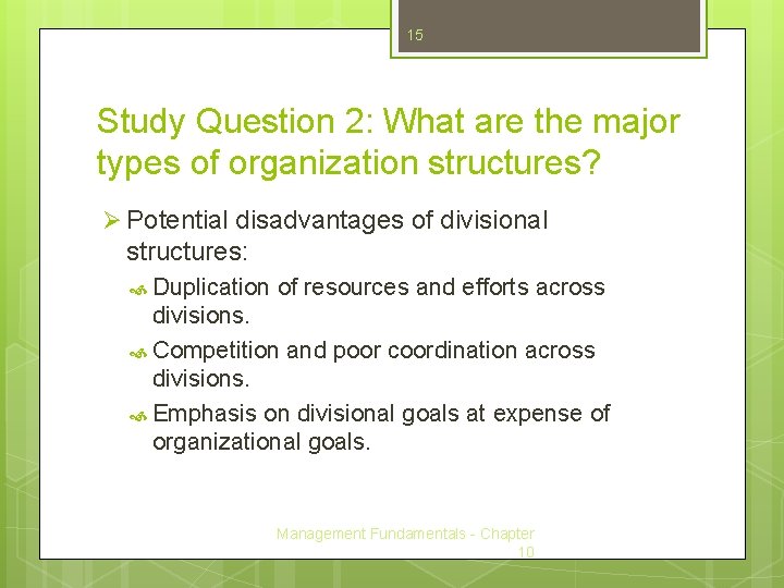 15 Study Question 2: What are the major types of organization structures? Ø Potential 15 Study Question 2: What are the major types of organization structures? Ø Potential