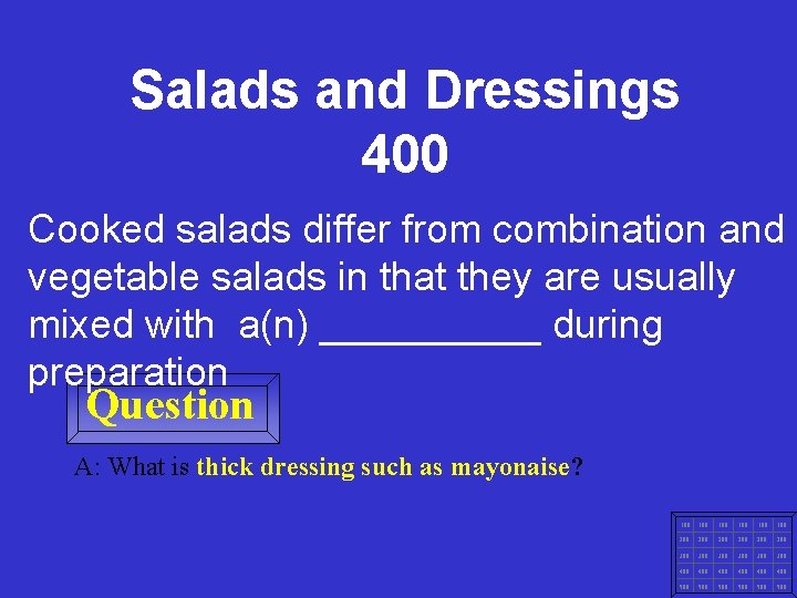 Salads and Dressings 400 Cooked salads differ from combination and vegetable salads in that