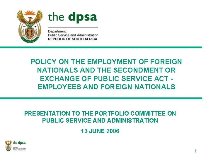POLICY ON THE EMPLOYMENT OF FOREIGN NATIONALS AND THE SECONDMENT OR EXCHANGE OF PUBLIC