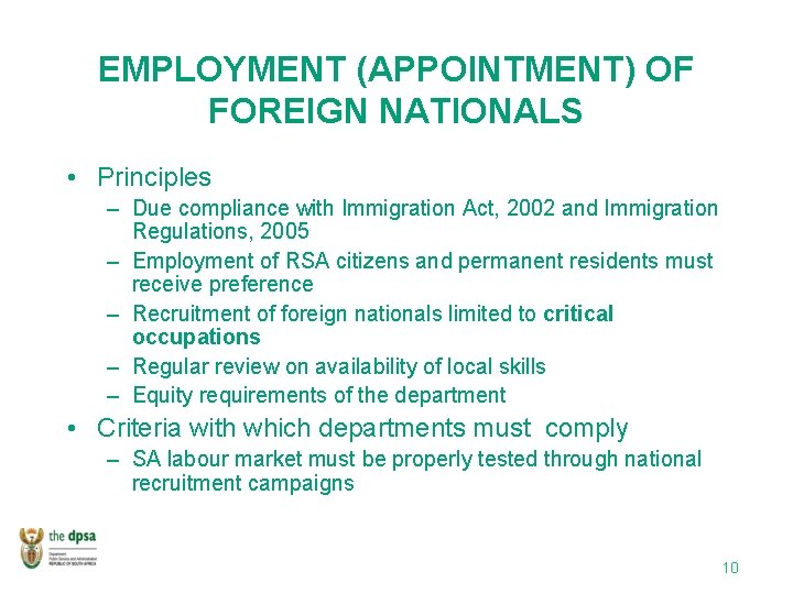 EMPLOYMENT (APPOINTMENT) OF FOREIGN NATIONALS • Principles – Due compliance with Immigration Act, 2002