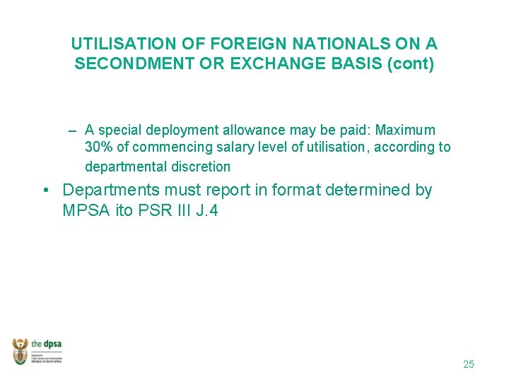 UTILISATION OF FOREIGN NATIONALS ON A SECONDMENT OR EXCHANGE BASIS (cont) – A special