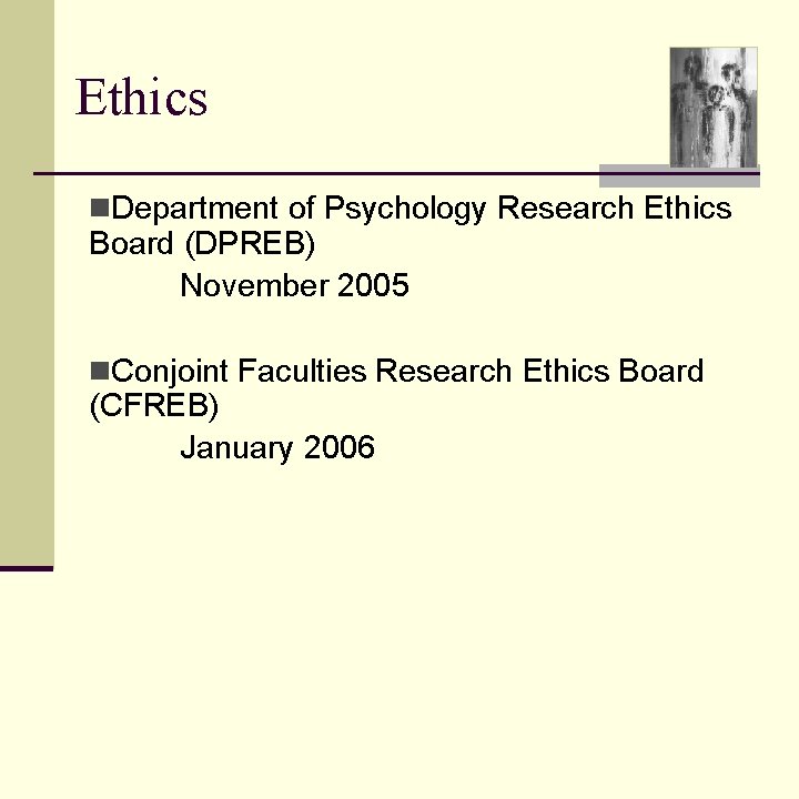 Ethics n. Department of Psychology Research Ethics Board (DPREB) November 2005 n. Conjoint Faculties