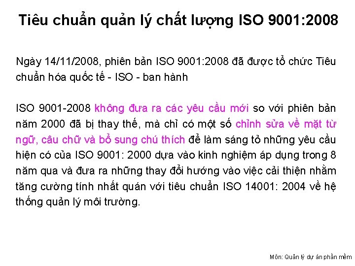Tiêu chuẩn quản lý chất lượng ISO 9001: 2008 Ngày 14/11/2008, phiên bản ISO