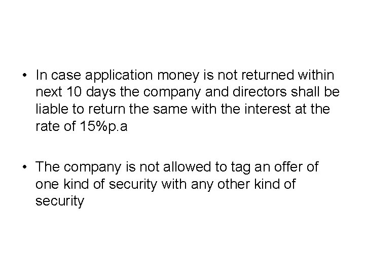  • In case application money is not returned within next 10 days the