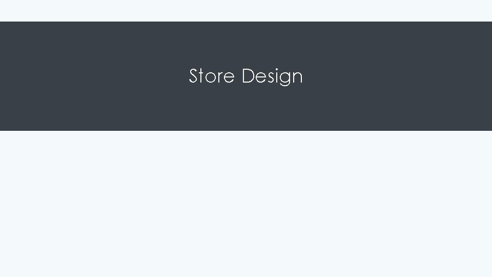 Store Design 