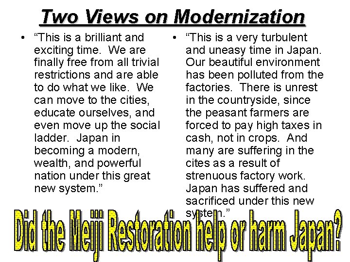 Two Views on Modernization • “This is a brilliant and exciting time. We are Two Views on Modernization • “This is a brilliant and exciting time. We are