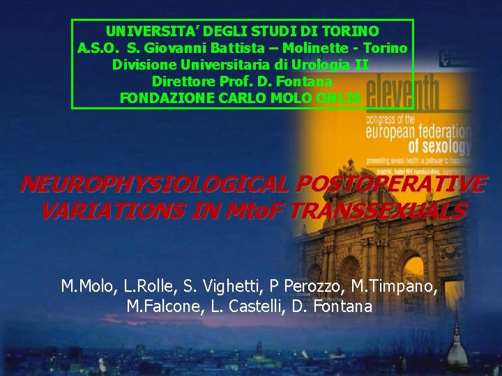 UNIVERSITA’ DEGLI STUDI DI TORINO A. S. O. S. Giovanni Battista – Molinette -