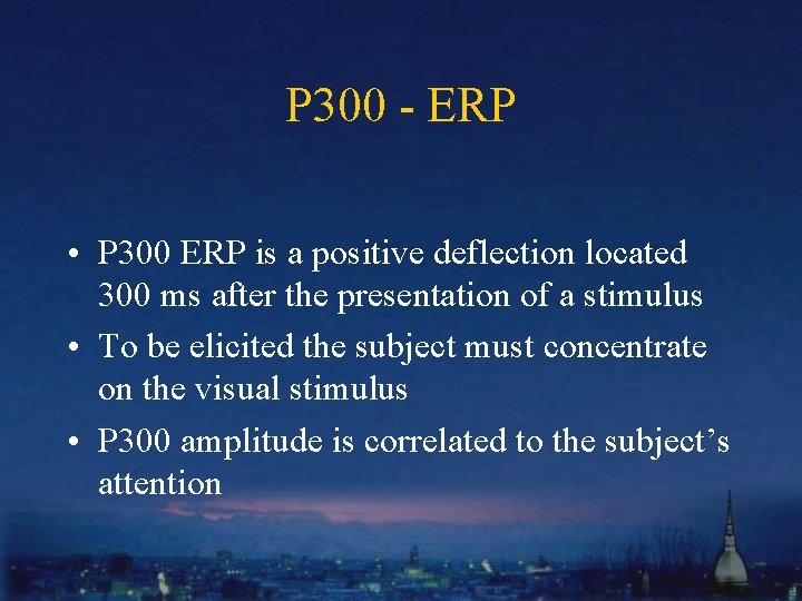P 300 - ERP • P 300 ERP is a positive deflection located 300
