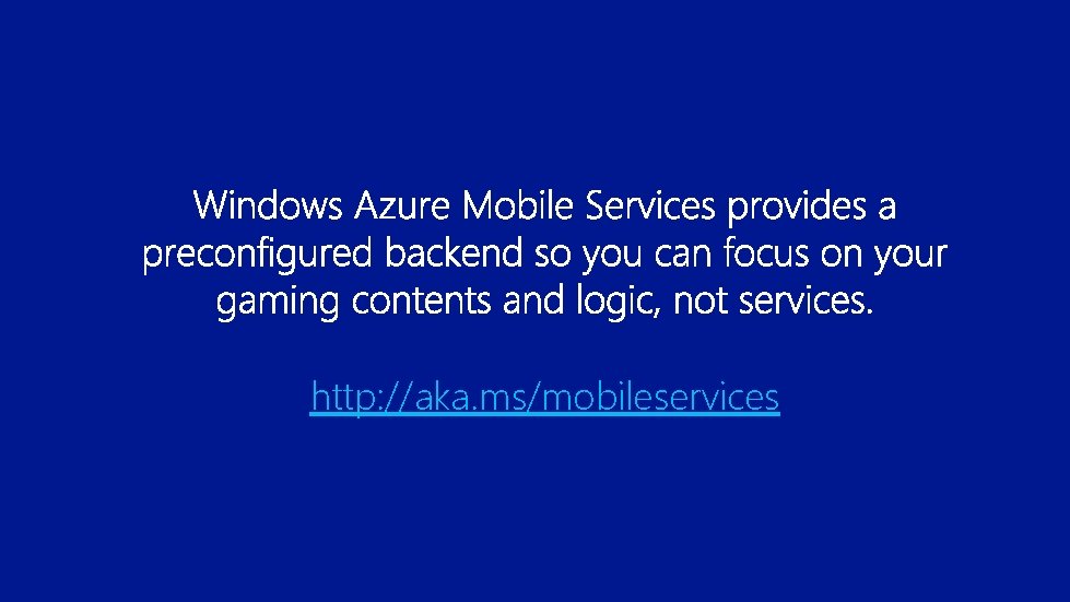 http: //aka. ms/mobileservices 