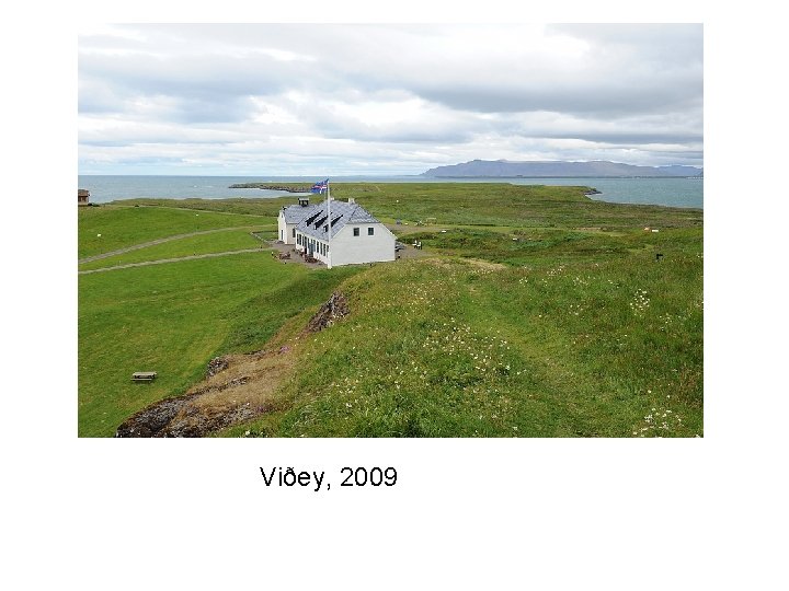 Viðey, 2009 