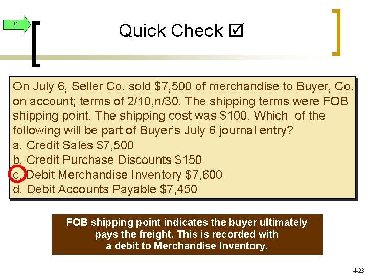 P 1 Quick Check On July 6, Seller Co. sold $7, 500 of merchandise P 1 Quick Check On July 6, Seller Co. sold $7, 500 of merchandise