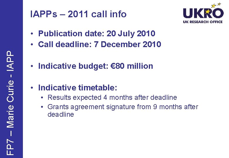 IAPPs – 2011 call info FP 7 – Marie Curie - IAPP • Publication