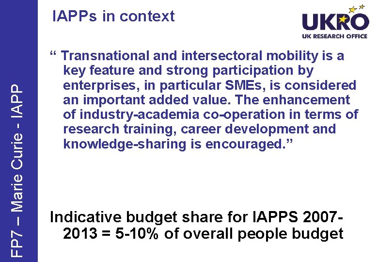 FP 7 – Marie Curie - IAPPs in context “ Transnational and intersectoral mobility