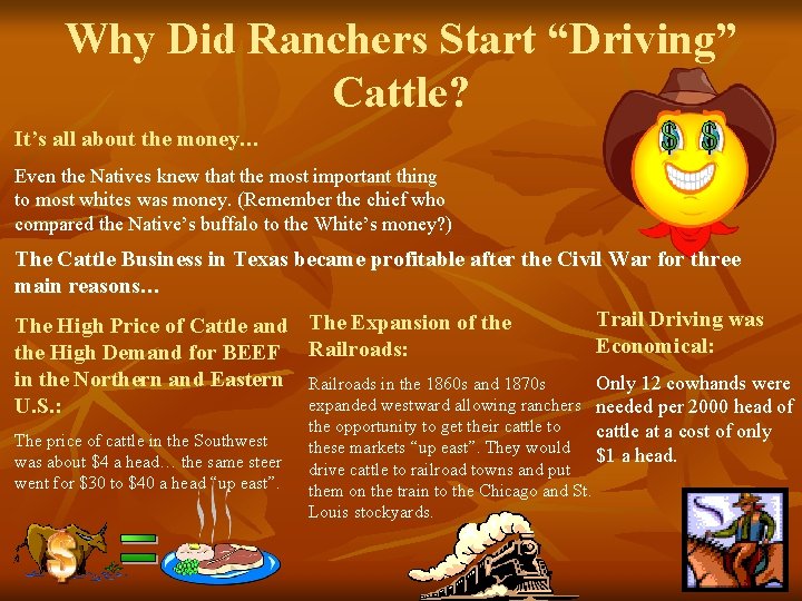 Why Did Ranchers Start “Driving” Cattle? It’s all about the money… Even the Natives