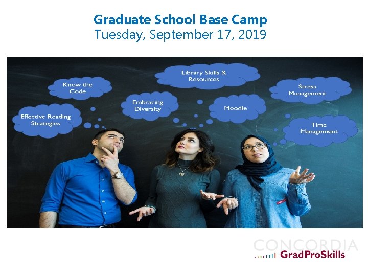 Graduate School Base Camp Tuesday, September 17, 2019 