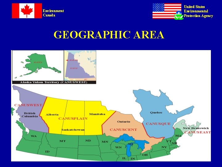 Environment Canada GEOGRAPHIC AREA United States Environmental Protection Agency Environment Canada GEOGRAPHIC AREA United States Environmental Protection Agency