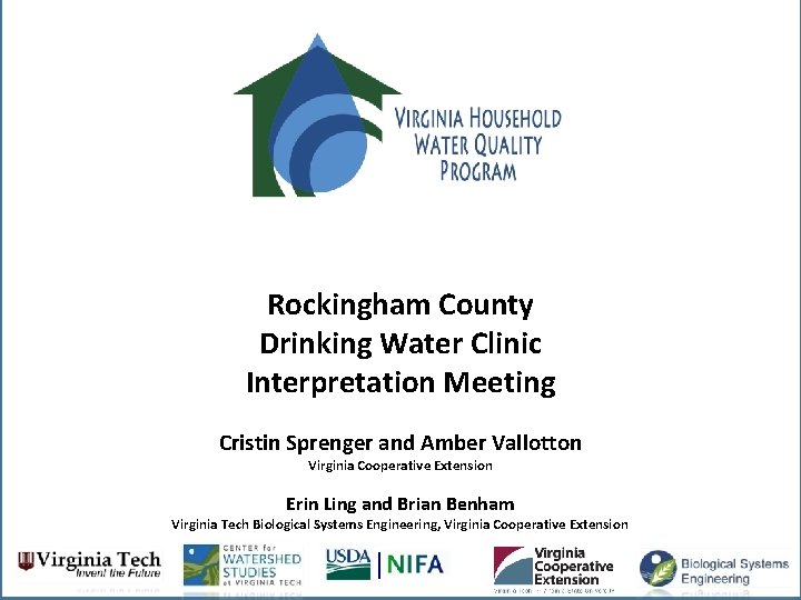 Rockingham County Drinking Water Clinic Interpretation Meeting Cristin Sprenger and Amber Vallotton Virginia Cooperative