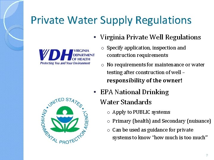 Private Water Supply Regulations • Virginia Private Well Regulations o Specify application, inspection and