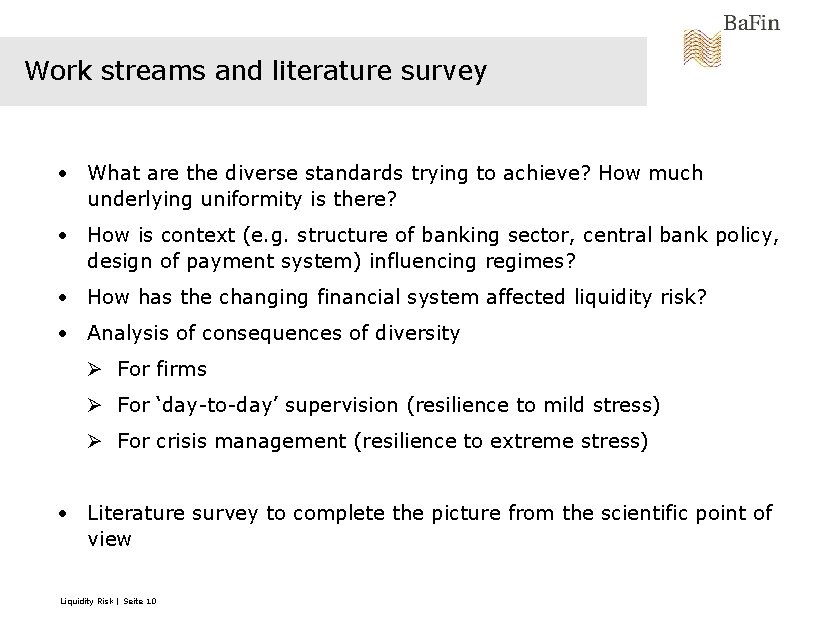 Work streams and literature survey • What are the diverse standards trying to achieve?