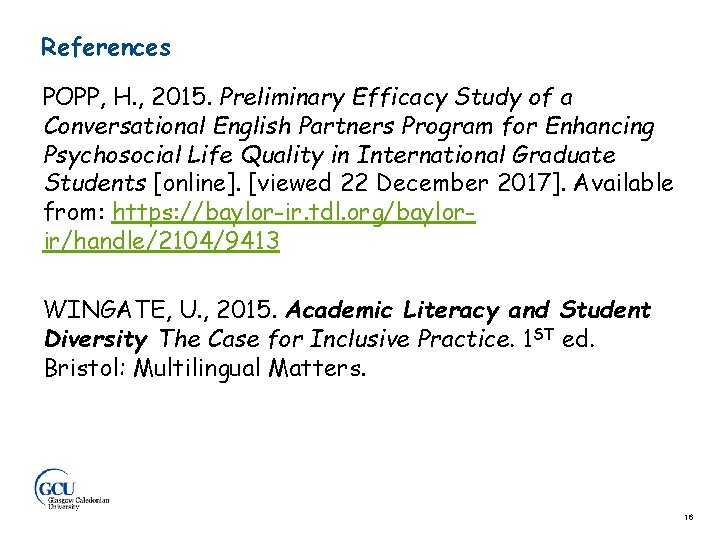 References POPP, H. , 2015. Preliminary Efficacy Study of a Conversational English Partners Program