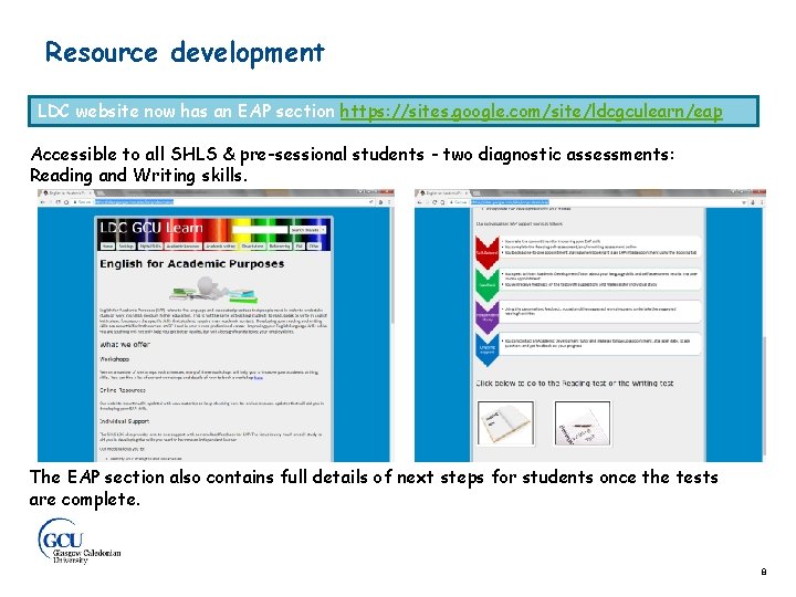 Resource development LDC website now has an EAP section https: //sites. google. com/site/ldcgculearn/eap Accessible