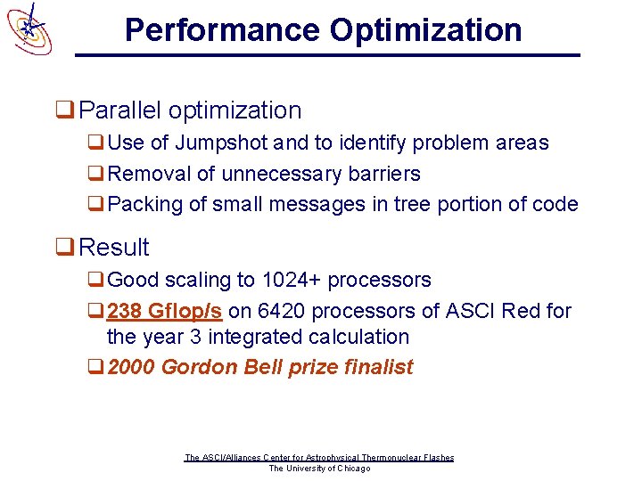 Performance Optimization q Parallel optimization q. Use of Jumpshot and to identify problem areas