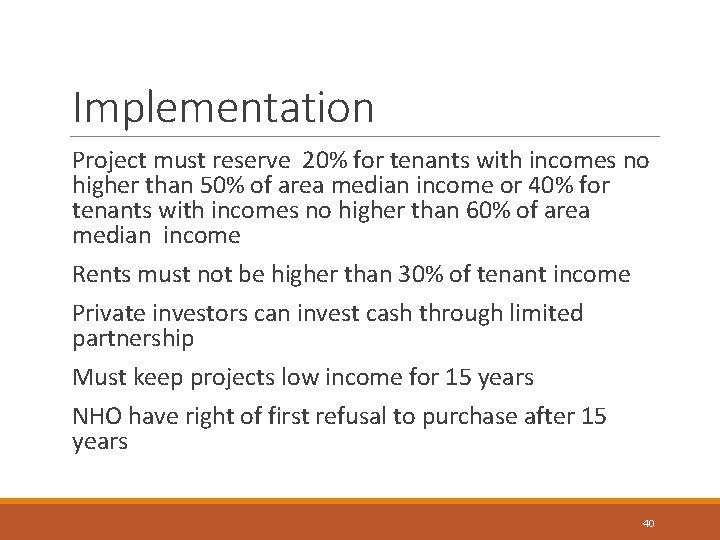 Implementation Project must reserve 20% for tenants with incomes no higher than 50% of