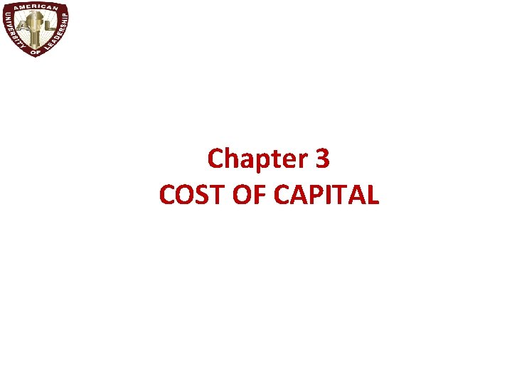 Chapter 3 COST OF CAPITAL 
