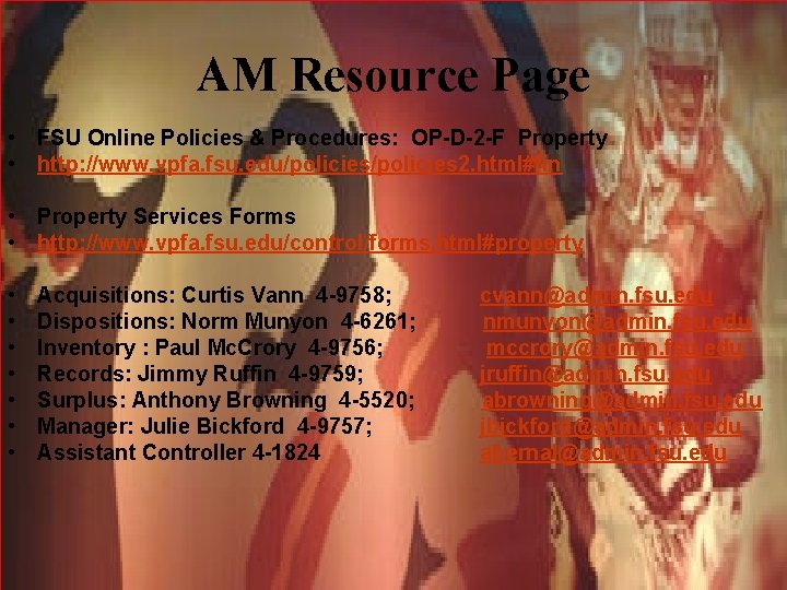 AM Resource Page • FSU Online Policies & Procedures: OP-D-2 -F Property • http: