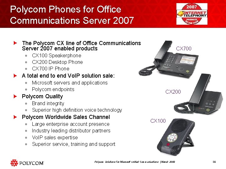 Polycom Phones for Office Communications Server 2007 The Polycom CX line of Office Communications