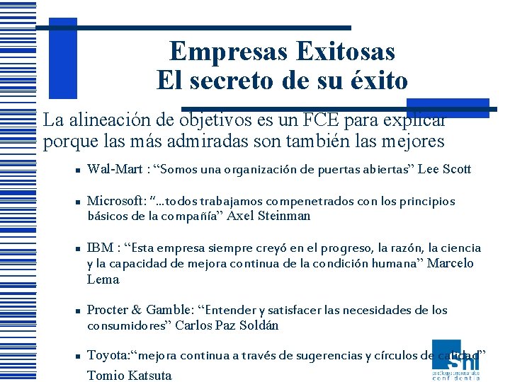 Empresas Exitosas El secreto de su éxito La alineación de objetivos es un FCE Empresas Exitosas El secreto de su éxito La alineación de objetivos es un FCE