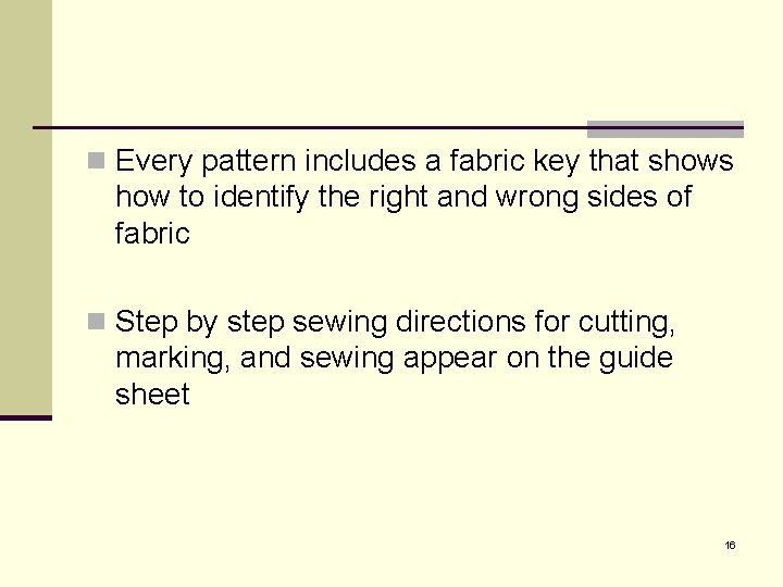 n Every pattern includes a fabric key that shows how to identify the right