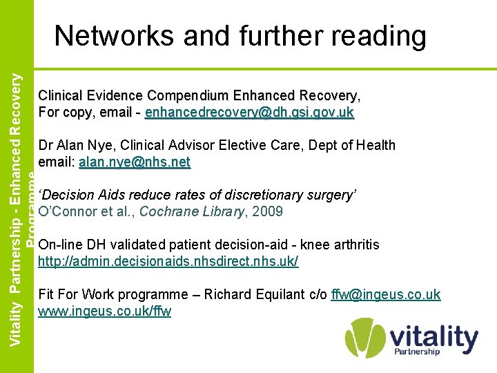 Enhanced Vitality Partnership Recovery Partnership - Enhanced. Programme Recovery Programme Networks and further reading