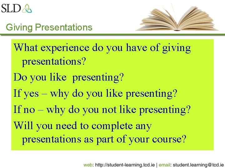 Giving Presentations What experience do you have of giving presentations? Do you like presenting?