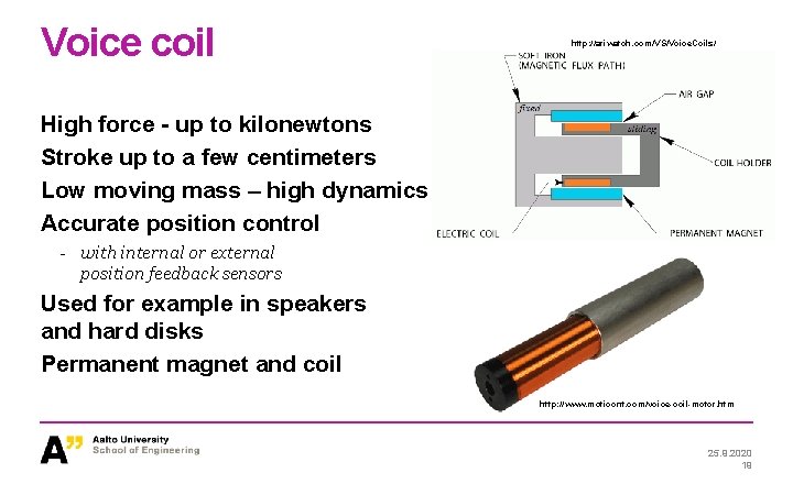 Voice coil http: //ariwatch. com/VS/Voice. Coils/ High force - up to kilonewtons Stroke up Voice coil http: //ariwatch. com/VS/Voice. Coils/ High force - up to kilonewtons Stroke up