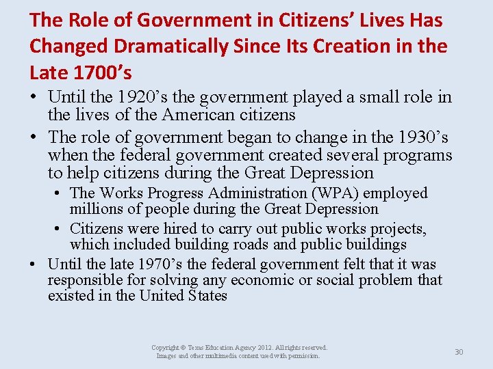 The Role of Government in Citizens’ Lives Has Changed Dramatically Since Its Creation in