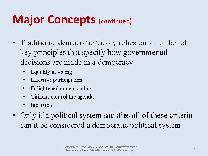 Major Concepts (continued) • Traditional democratic theory relies on a number of key principles