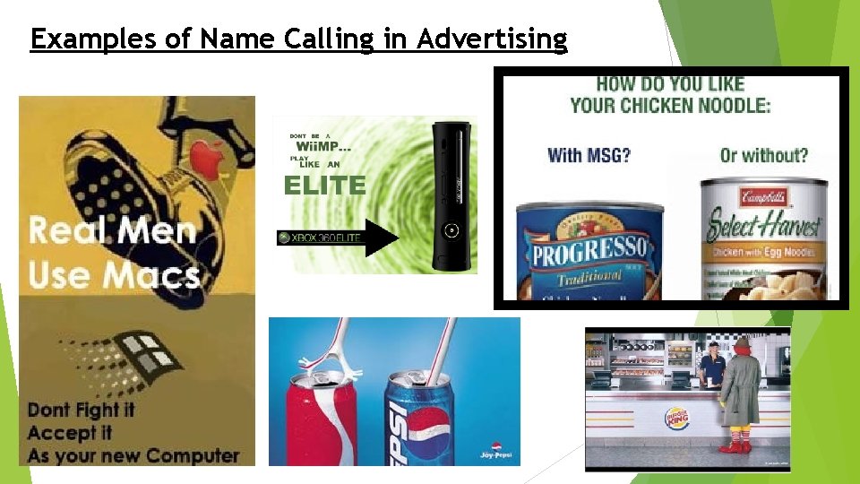 Examples of Name Calling in Advertising 